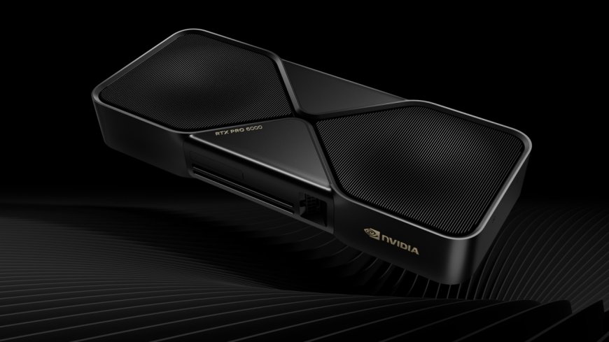 消息称英伟达“面向中国市场的全新且完全兼容的”RTX PRO GPU 三季度启动供应