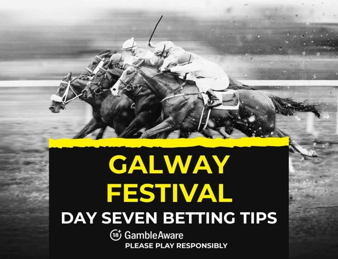 Galway Festival 2025 day seven betting tips