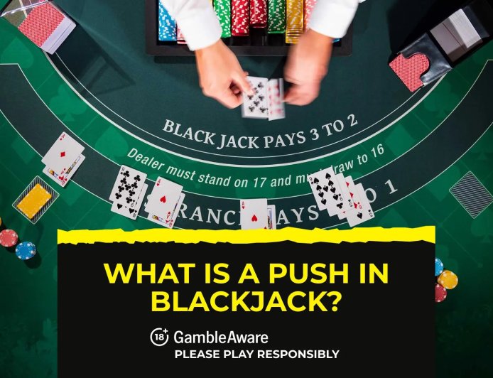 What is a push in Blackjack?