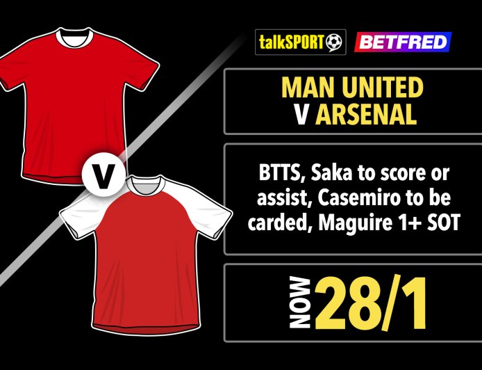 Man United vs Arsenal 28/1 bet builder: Get talkSPORT’s Premier League tip on Betfred