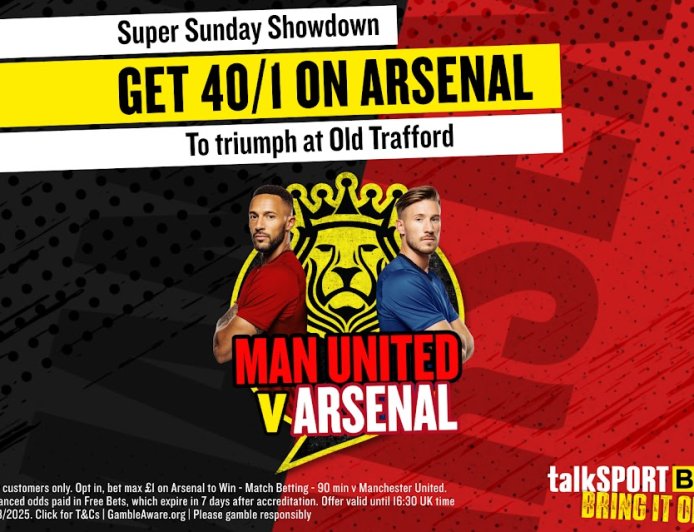 Man United vs Arsenal betting offer: Get 40/1 on the Gunners to win on talkSPORT BET