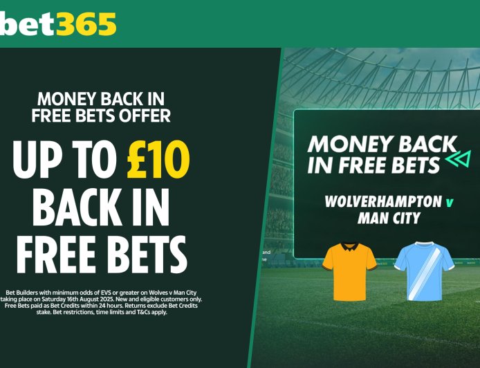 Wolves vs Man City offer: Money back in free bets up to £10 on bet365