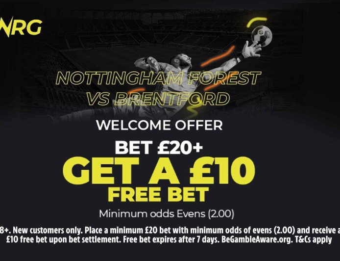 Nottingham Forest vs Brentford: Claim NRG Bet’s free bet for Premier League opener