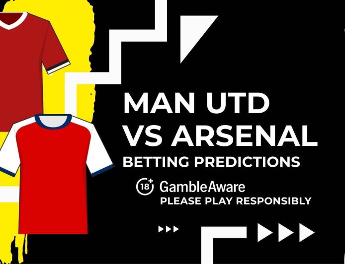 Manchester United vs Arsenal predictions and betting tips – Goals will be at a premium