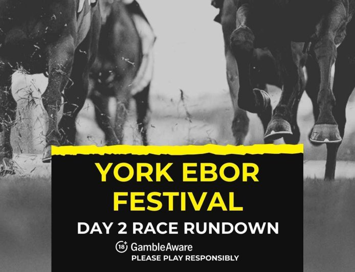 York Ebor Festival Day 2 (Thursday) race rundown and betting tips