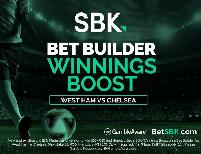 West Ham v Chelsea betting offer: Get a 30% winnings boost on bet builders with SBK