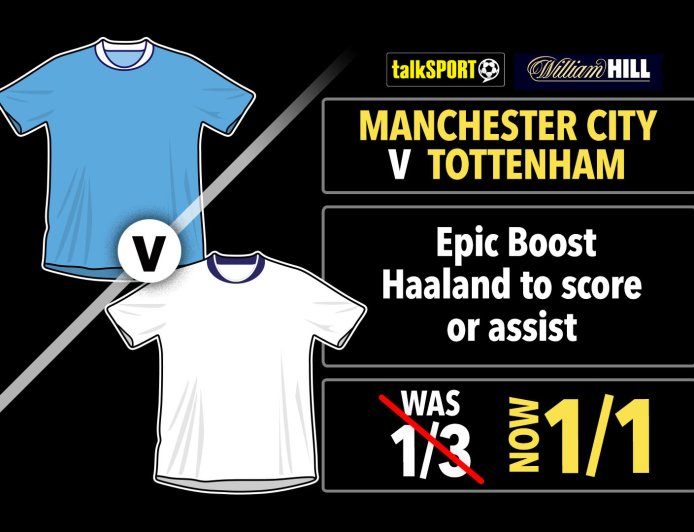 Man City vs Spurs Epic Boost: Haaland NOW 1/1 to score or assist on William Hill