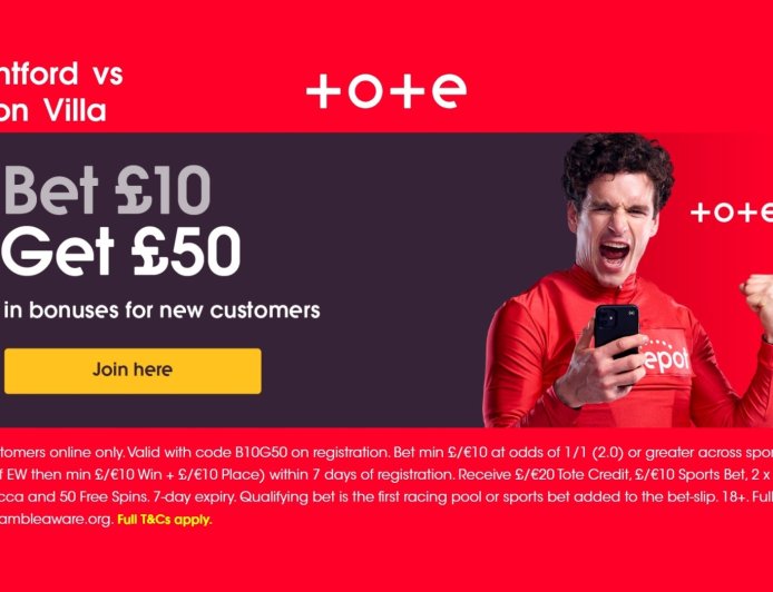 Tote welcome offer: Bet £10, Get £50 in bonuses for Brentford v Aston Villa