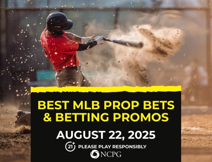 MLB prop bets today [August 22, 2025]