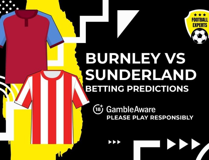 Burnley vs Sunderland predictions and betting tips – Battle of promoted duo