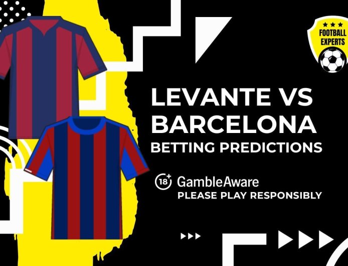 Levante vs Barcelona predictions and betting tips – Flick’s team to march on