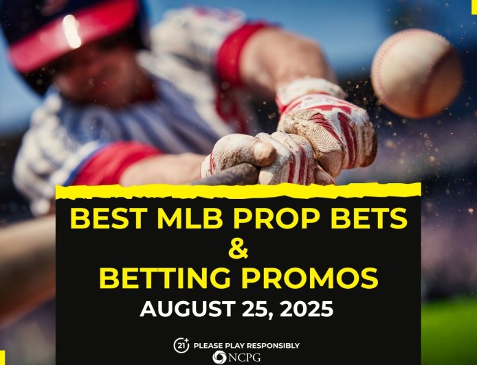 MLB prop bets today [August 25, 2025]