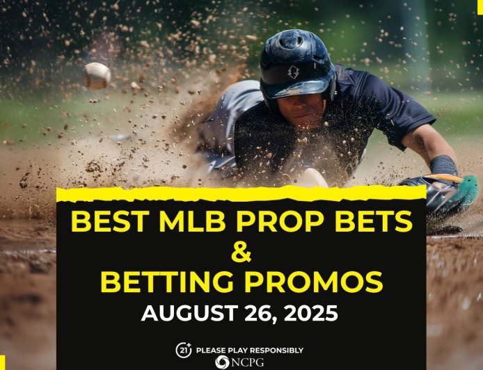MLB prop bets today [August 26, 2025]
