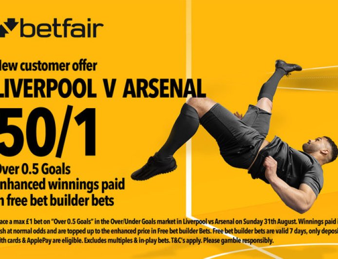 Liverpool vs Arsenal enhanced odds: Get 50/1 on over 0.5 goals with Betfair