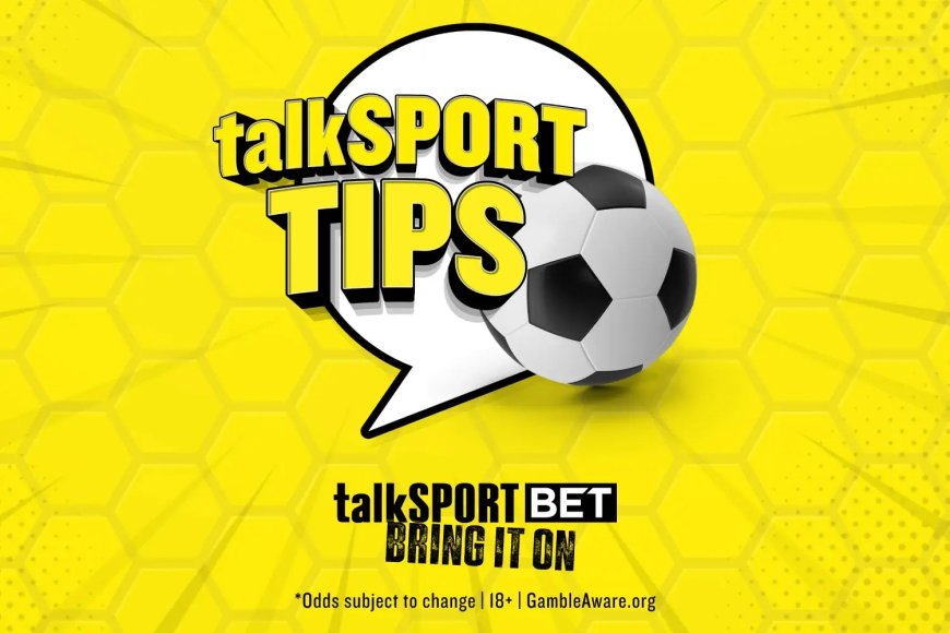 talkSPORT betting tips – Best football bets and expert advice for Sunday 2 August
