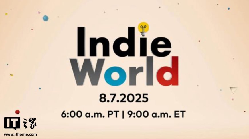 任天堂明晚举行新一期 Indie World 直面会,多款 Switch 2 独立游戏即将登场