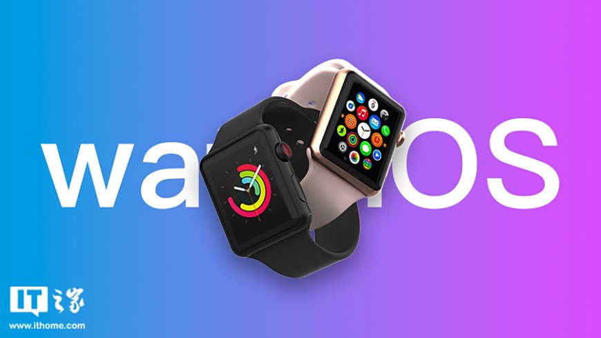 苹果 watchOS 26 开发者预览版 Beta 6 发布