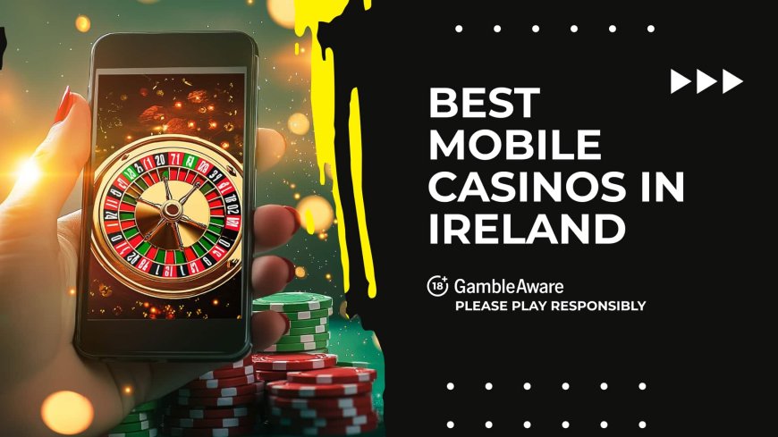 📱Best mobile casinos in Ireland [August 2025]