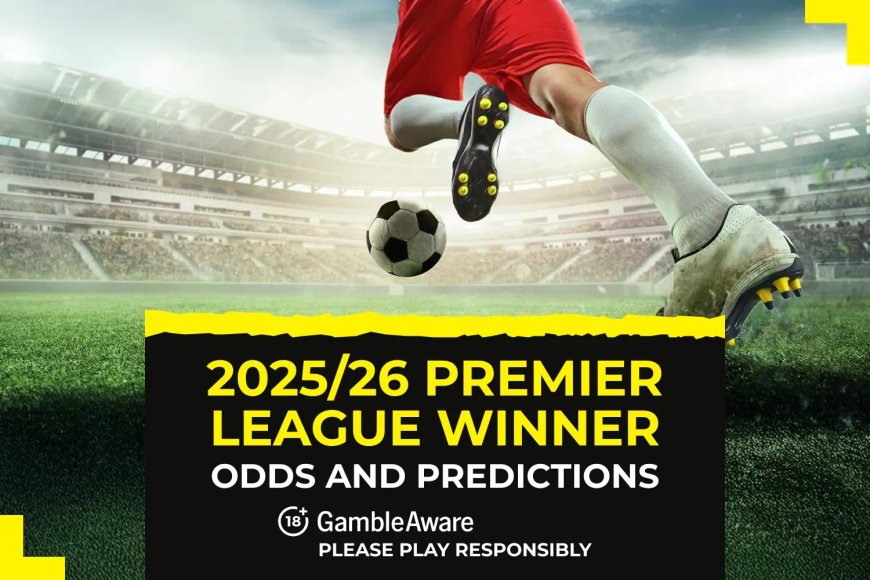 Premier League winner odds ahead of the 2025/26 season: Liverpool predicted to retain crown