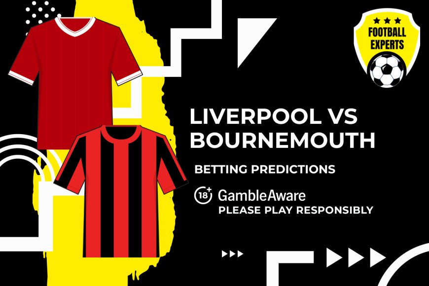 Liverpool vs Bournemouth predictions and betting tips – Champions to start with win