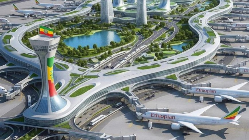 比绍夫图机场：埃塞俄比亚迈向非洲航空领导地位的重要一步