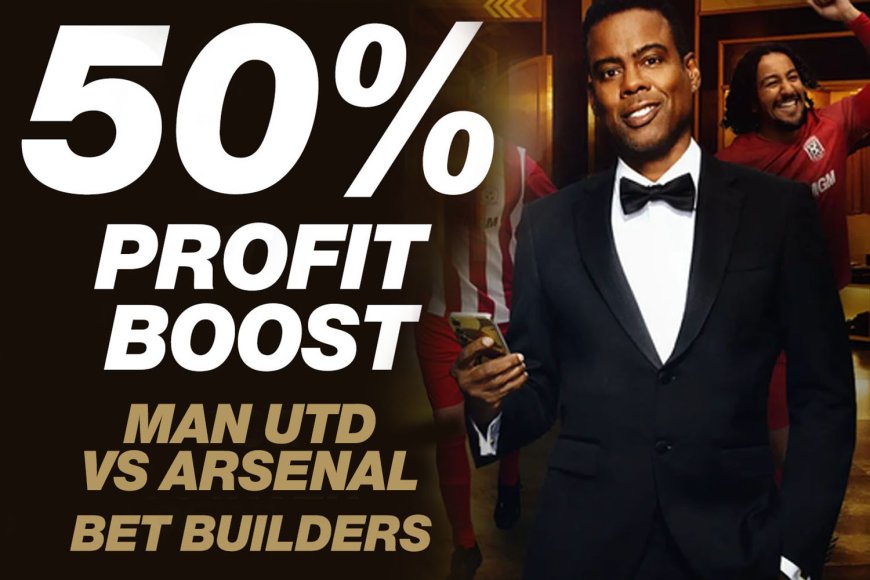 Man United vs Arsenal betting offer: Get 50% Bet Builders profit boost on BetMGM