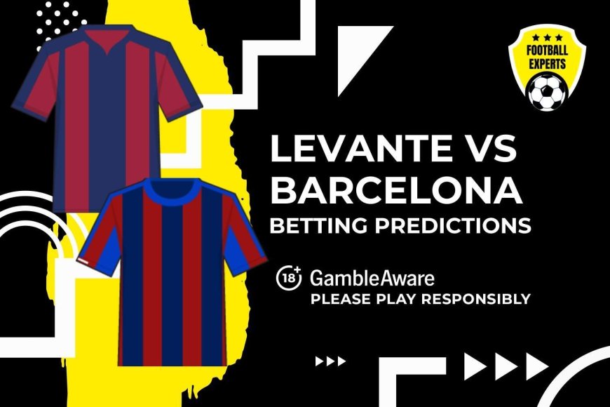 Levante vs Barcelona predictions and betting tips – Flick’s team to march on