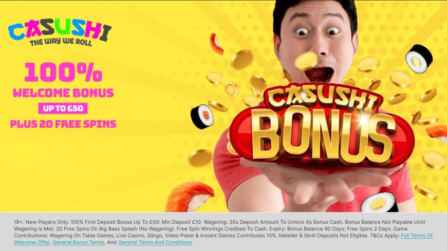 Pick up a 100% matched deposit up to £50, plus 20 free spins, when signing up to Casushi
