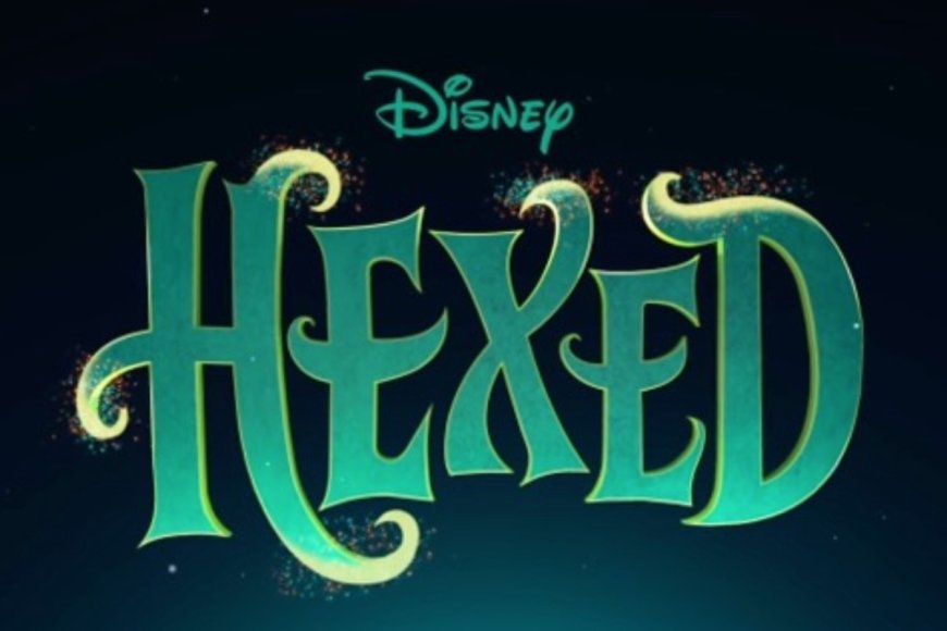 Disney Unveils New Animated Film ‘Hexed,’ Sets 2026 Release Date