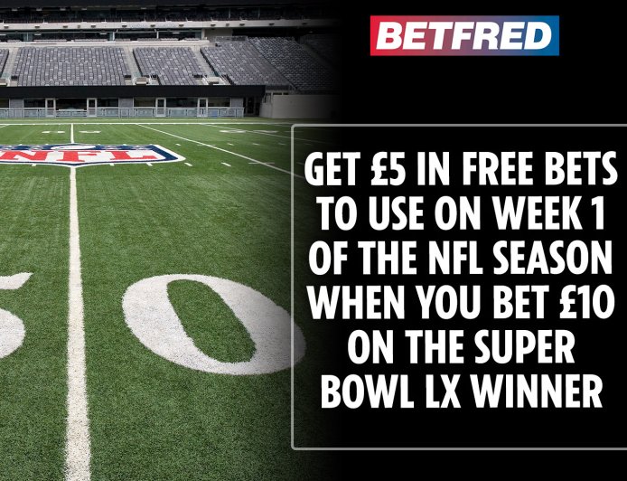 Bet £10 on the Super Bowl winner and get a £5 free bet for Week 1 of the new NFL season