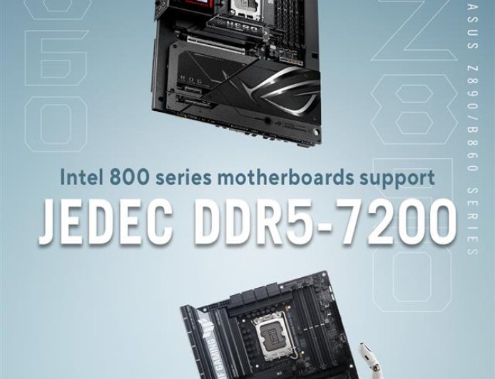 华硕宣布 800 系列主板升级 DDR5 7200 内存支持，适配英特尔酷睿 Ultra 200S 处理器