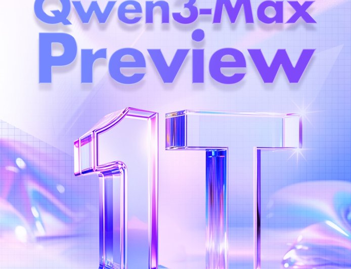 参数量 1T,阿里官方介绍“通义最强语言模型”Qwen3-Max-Preview