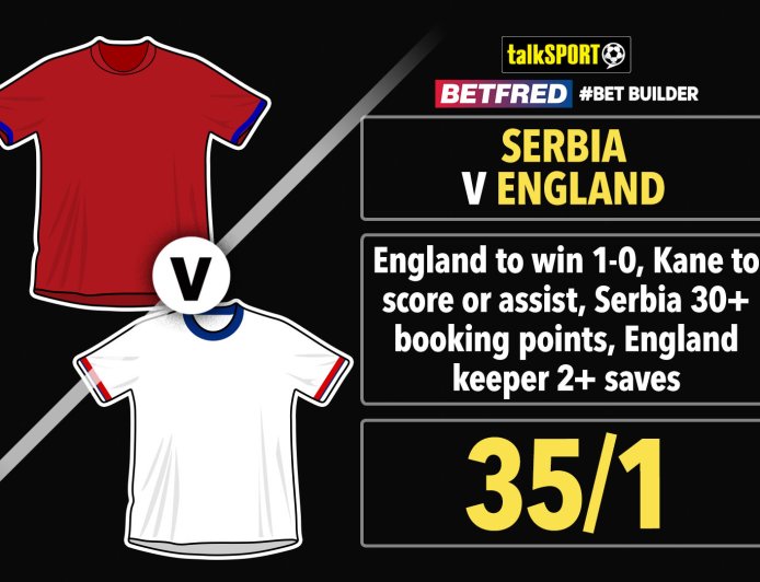Serbia v England 35/1 Bet Builder: Bet £10 and get £50 in free bets with Betfred