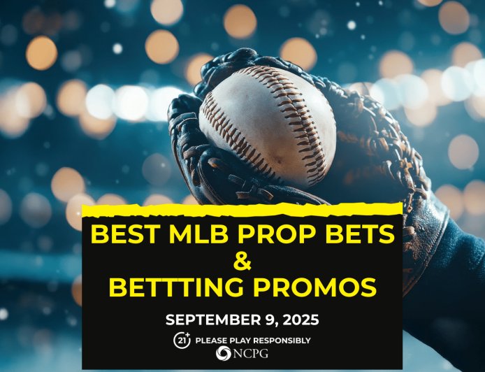 MLB prop bets today [September 9, 2025]