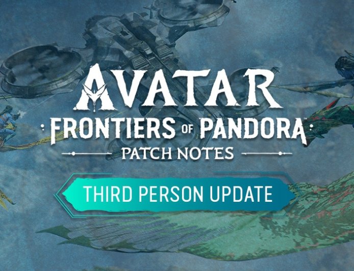 育碧《阿凡达：潘多拉边境》新增第三人称支持，新 DLC 同步电影第三部上线