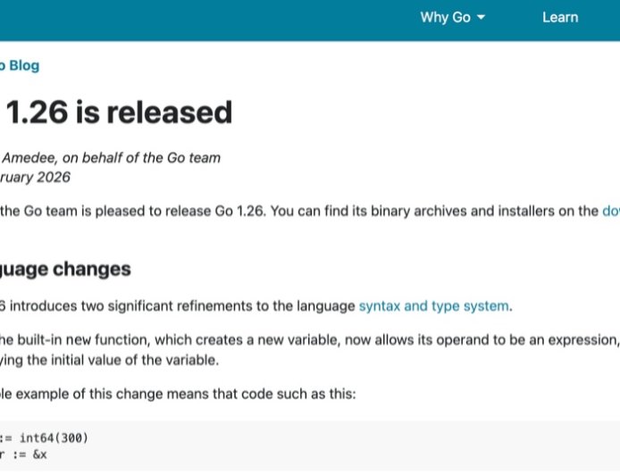 Go 语言 1.26 版本正式发布：泛型限制放宽、Green Tea GC 垃圾回收器默认启用